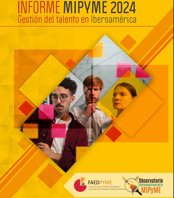 Informe MIPYME 2024 - Gestión del Talento en Iberoamérica