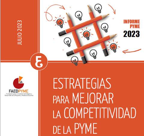 Informe PYME 2023. Estrategias para mejorar la competitividad de la PYME - España