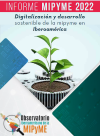 Informe MIPYME 2022 - Digitalización y desarrollo sostenible de la mipyme en Iberoamérica