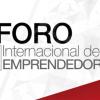 XVForo Internacional del Emprendedor:Inclusión en el emprendimiento y las MIPYME