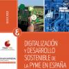 Informe PYME 2022. La digitalización y el desarrollo sostenible en la PYME - España